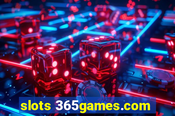 slots 365games.com